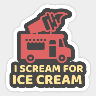 I Scream for Ice Cream Sticker